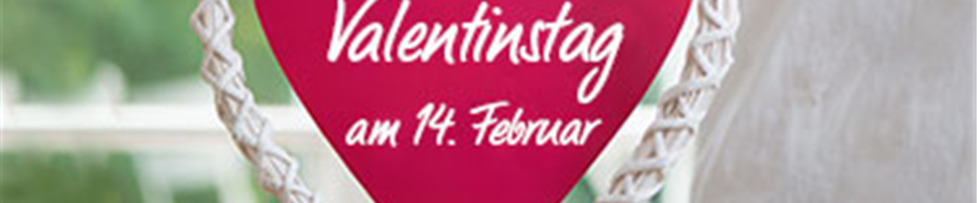 02_Februar_Teaser_Valentinstag.jpg 02_Februar_Teaser_Valentinstag.jpg